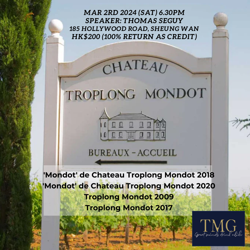 March 2 2024 Troplong Mondot Tasting [Sheung Wan]